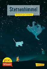 Pixi Wissen Band 119 Sternenhimmel 32 Seiten Ab 6 Jahre Carlsen + BONUS
