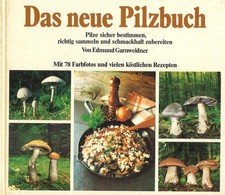 Das neue Pilzbuch von Edmund Garnweidner (1979, Gebundene Ausgabe)