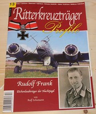 RITTERKREUZTRÄGER Profile Nr.13 Rudolf Frank - Eichenlaubträger der Nachjagd