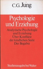 C G Jung Psychologie und Erziehung Analytische Psychologie Kindliche Seele Walte