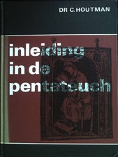 Inleiding in de Pentateuch. Houtman, C.: