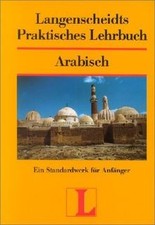 Langenscheidts Praktisches Lehrbuch: Arabisch - E... | Buch | Zustand akzeptabel