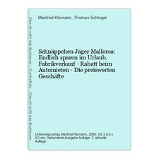 Schnäppchen Jäger Mallorca: Endlich sparen im Urlaub. Fabrikverkauf - Rabatt bei