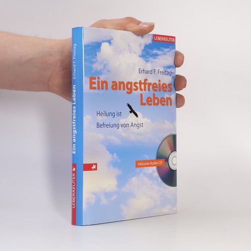 Ein angstfreies leben - ein, | 