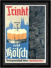 Trinkt echt Kölsch Hausbrauereien Köln Werbeplakat Kunstdruck Faks_Werbung 158