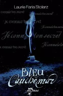 Bleu cauchemar laurie faria - bleu,