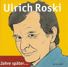 CD Ulrich Roski Jahre später