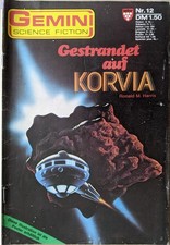 Gemini Science Fiction Nr.: 12 - Gestrandet auf Korvia - von Ronald M. Harris
