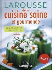 Larousse de la cuisine saine