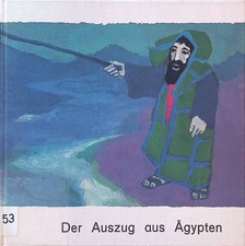 Der Auszug aus Ägypten : Was uns die Bibel erzählt Kort, Kees de: