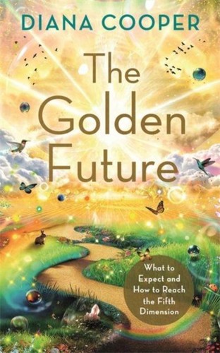 Diana cooper the golden future - diana,
