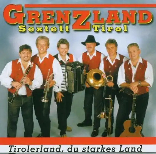 Grenzland sextett tirol - grenzland,