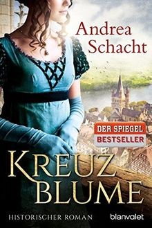 Kreuzblume historischer roman - kreuzblume:,