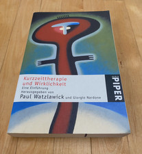 Kurzzeittherapie und Wirklichkeit von Paul Watzlawick, Taschenbuch 2001, Piper
