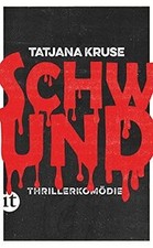 Schwund: Ein Thriller, aber in