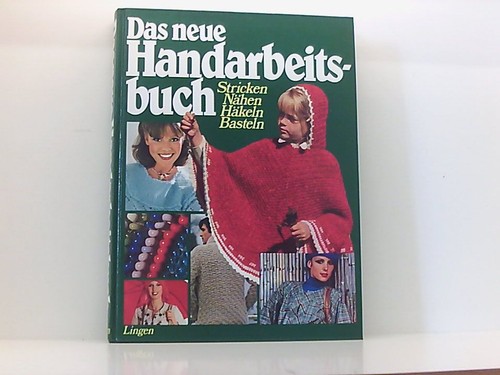 Das neue handarbeitsbuch - das,