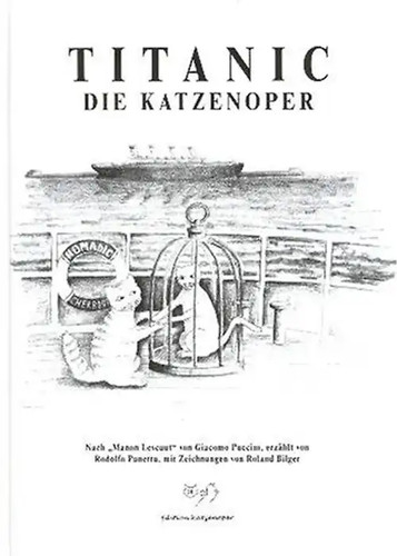 Titanic die katzenoper - titanic,