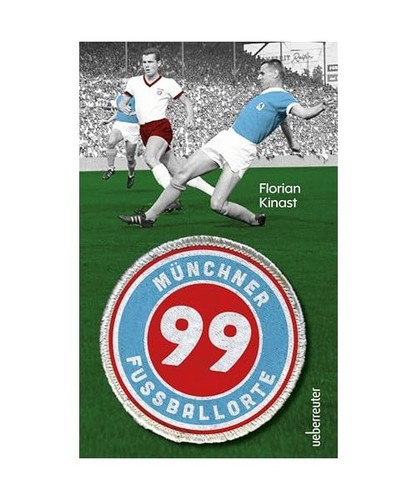 Münchner fußballorte auf - 99, fußballorte: