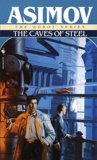 Isaac Asimov / The Caves of Steel /  9780553293401