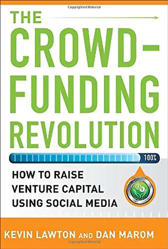 The crowdfunding revolution - the,