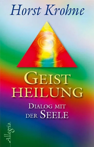 Geistheilung dialog mit - geistheilung:, der