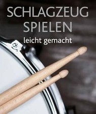 Schlagzeug spielen leicht - -,