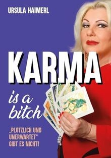Karma bitch plötzlich - bitch,