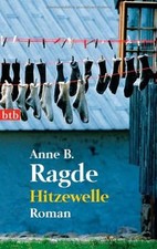 Hitzewelle: Roman von Ragde, Anne B. | Buch | Zustand gut