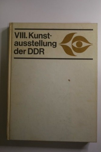Viii kunstausstellung der ddr - kunstausstellung,
