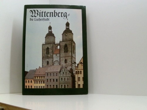 Wittenberg die lutherstadt - wittenberg,