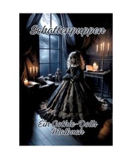 Schattenpuppen: Ein Gothic-Dolls Malbuch, ArtJoy, Ela