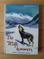 Erich Kloss: Die Wölfe kommen