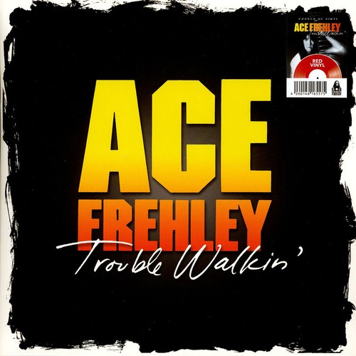 Ace frehley trouble walkin - ace, walkin'