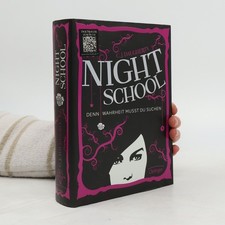 Night School 3. Denn Wahrheit