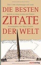Die besten Zitate der Welt: Über 2.500 scharfzüngige... | Buch | Zustand wie neu