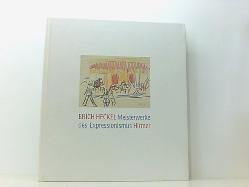 Erich heckel meisterwerke - meisterwerke, des