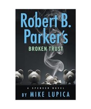 Robert B. Parker's Broken Trust, Mike Lupica