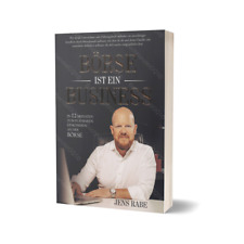 Börse ist ein Business - Jens Rabe - In 12 Monaten zum planbaren Einkommen NEU