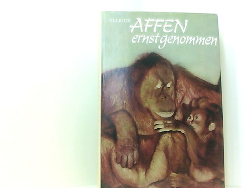 Affen ernst genommen - , ullrich