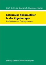 Werner Siems (u. a.) | Sektoraler Heilpraktiker in der Ergotherapie | Deutsch