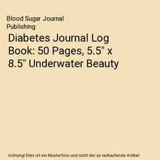 Diabetes Journal Log Book: 50