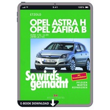 Opel Astra H 2004-2009 So wird's gemacht Werkstatthandbuch E-Book PDF