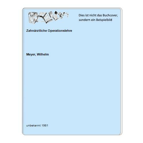 Zahnärztliche operationslehre - zahnärztliche,