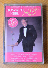 Musikkassette HOWARD KEEL *And I Love You So* (CBS) MC Cassette Clayton Farlow