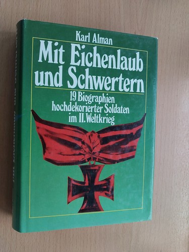 Mit eichenlaub und - und, schwertern
