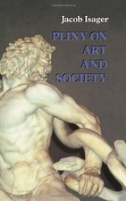 Pliny on Art and Society: The