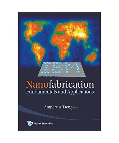Nanofabrication fundamentals - nanofabrication:,