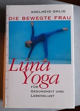 Luna Yoga von Adelheid Ohlig (2004, Gebunden)