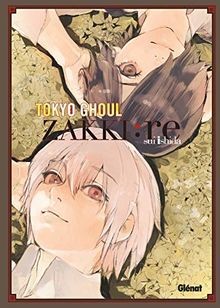Tokyo ghoul zakki - zakki, von