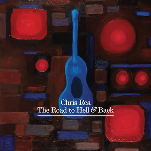 Chris rea the road to - chris, hell